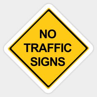 No Traffic Signs Sticker